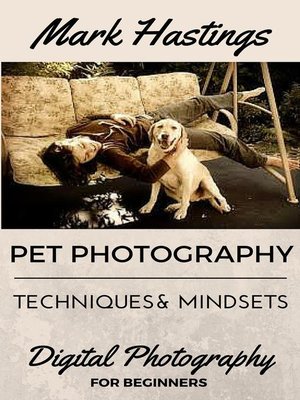 cover image of Pet Photography Techniques and Mindsets
